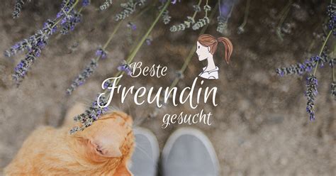 beste freundin gesucht